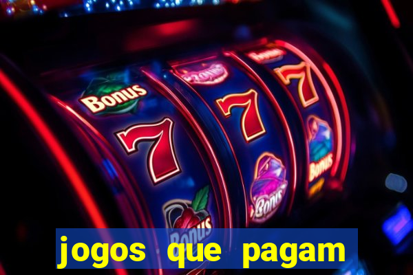 jogos que pagam dinheiro para jogar